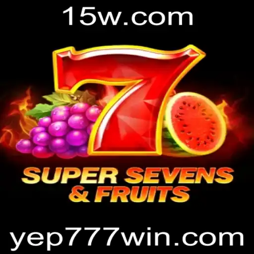Descubra o Universo de 7SuperSevensFruits: Um Jogo Empolgante com yep777